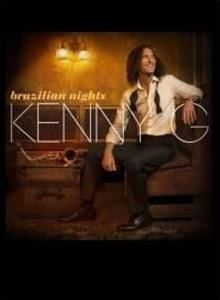 Kenny G Brazilian Nights